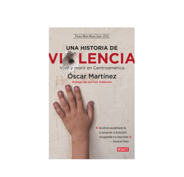 Una historia de violencia. Vida y muerte en Centroamerica